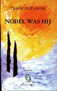 omslag roman 'NOBEL WAS HIJ'